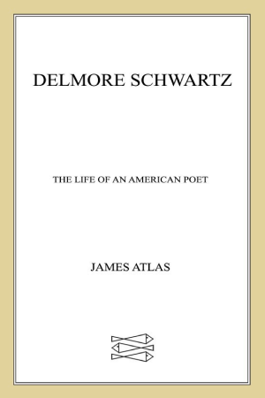 Delmore Schwartz: The Life of an American Poet cover