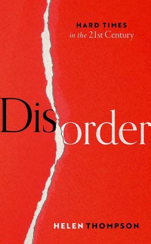 Disorder: Hard Times in the 21st Century cover