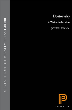 Dostoyevsky: A Writer in His Time cover