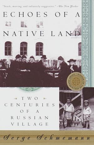 Echoes of a Native Land: Two Centuries of a Russian Village cover