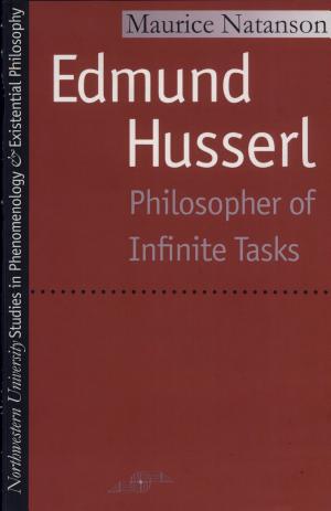 Edmund Husserl: Philosopher of Infinite Tasks cover