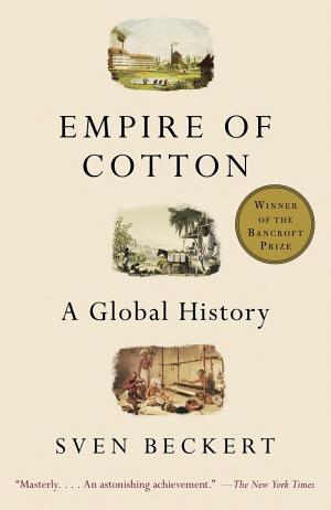 Empire of Cotton: A Global History cover