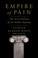 Empire of Pain: The Secret History of the Sackler Dynasty cover