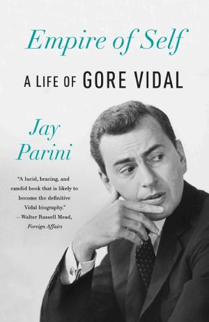 Empire of Self: A Life of Gore Vidal cover