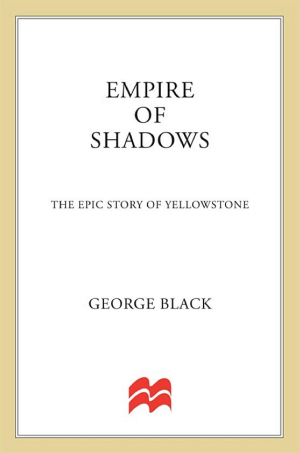 Empire of Shadows: The Epic Story of Yellowstone cover