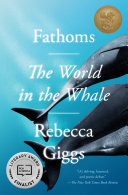 Fathoms: The World in the Whale cover