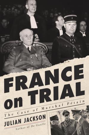 France on Trial: The Case of Marshal Pétain cover