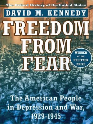 Freedom from Fear: The American People in Depression and War, 1929-1945 cover