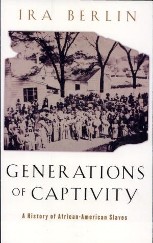 Generations of Captivity: A History of African-American Slaves cover