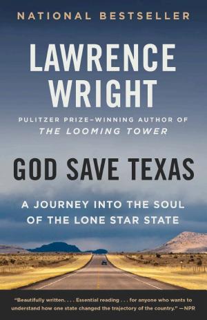 God Save Texas: A Journey into the Soul of the Lone Star State cover