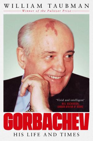 Gorbachev: His Life and Times cover