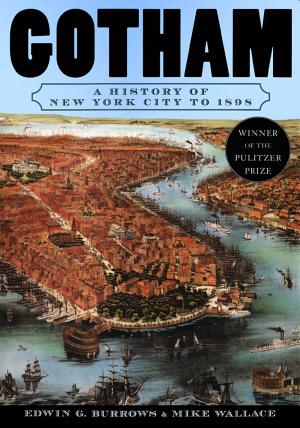 Gotham: A History of New York City to 1898 cover