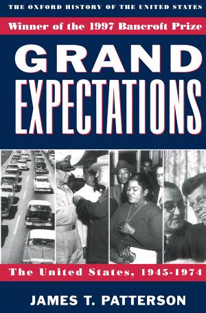 Grand Expectations: The United States, 1945–1974 cover