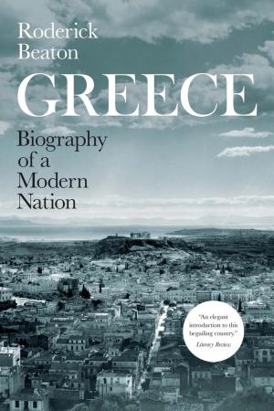 Greece: Biography of a Modern Nation cover