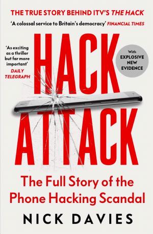 Hack Attack: How the Truth Caught Up with Rupert Murdoch cover