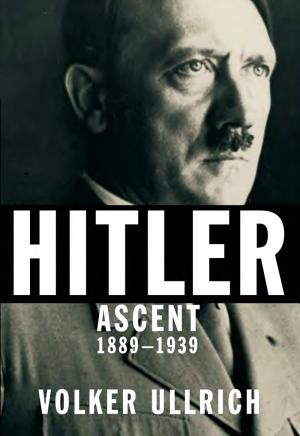Hitler: Ascent, 1889–1939 cover