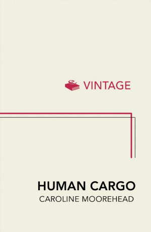 Human Cargo: A Journey Among Refugees cover