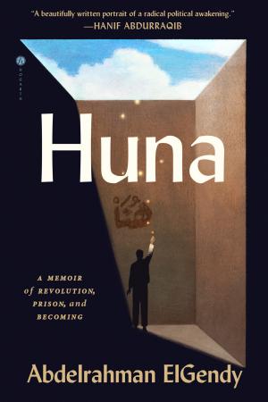 Huna: A Memoir of Revolution, Prison, and Becoming cover