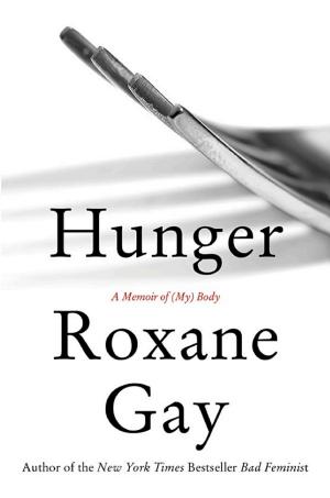 Hunger: A Memoir of (My) Body cover