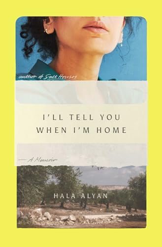 I'll Tell You When I'm Home: A Memoir cover