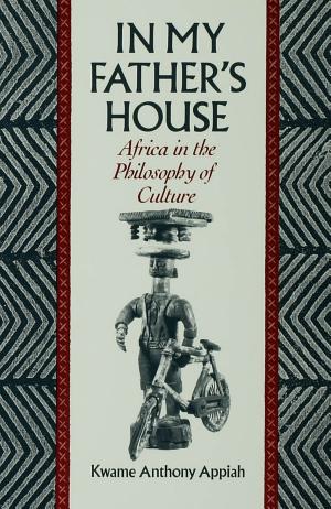 In My Father's House: Africa in the Philosophy of Culture cover