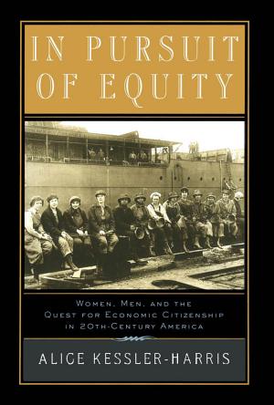 In Pursuit of Equity: Women, Men, and the Quest for Economic Citizenship in 20th-Century America cover