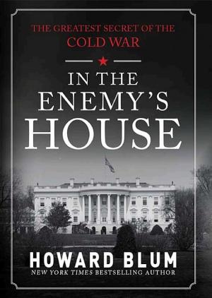 In the Enemy's House: The Secret Saga of the FBI Agent and the Code Breaker Who Caught the Russian Spies cover
