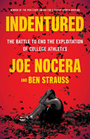 Indentured: The Inside Story of the Rebellion against the NCAA cover