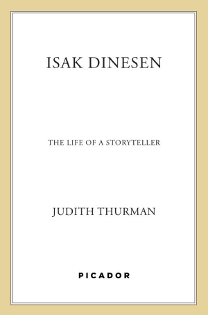 Isak Dinesen: The Life of a Storyteller cover