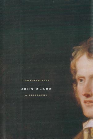 John Clare: A Biography (about John Clare) cover
