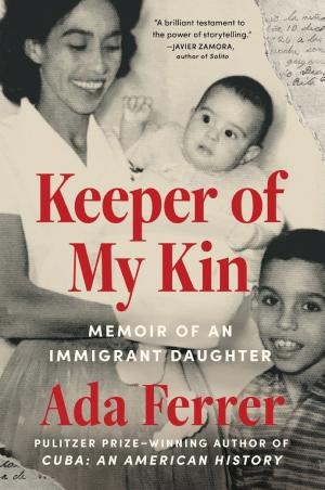 Keeper of My Kin: Memoir of an Immigrant Daughter cover