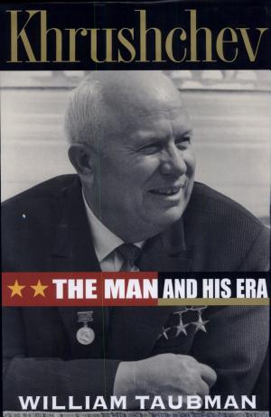 Khrushchev: The Man and His Era cover