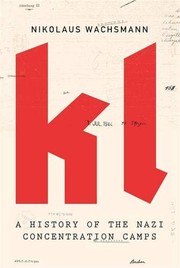 KL: A History of the Nazi Concentration Camps cover