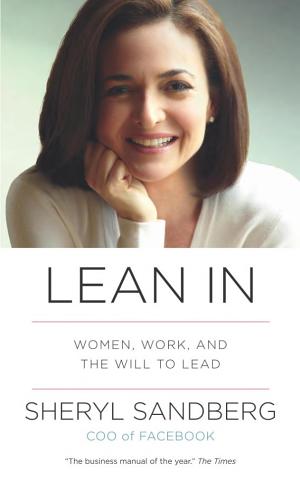 Lean In: Women, Work, and the Will to Lead cover