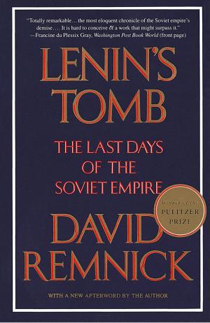 Lenin’s Tomb: The Last Days of the Soviet Empire cover