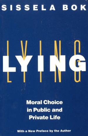 Lying: Moral Choice in Public and Private Life cover