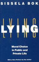 Lying: Moral Choice in Public and Private Life cover