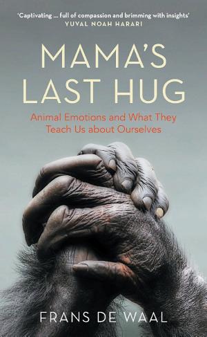 Mama's Last Hug: Animal Emotions and What They Tell Us about Ourselves cover