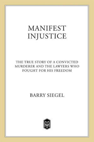 Manifest Injustice: The True Story of a Convicted Murderer and the Lawyers Who Fought for His Freedom cover