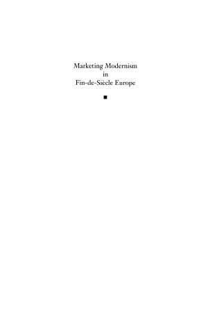 Marketing Modernism in Fin-de-Siècle Europe cover