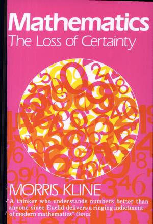 Mathematics: The Loss of Certainty cover