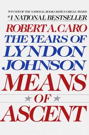 Means of Ascent: The Years of Lyndon Johnson, Vol. II cover