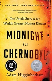 Midnight in Chernobyl: The Untold Story of the World's Greatest Nuclear Disaster cover