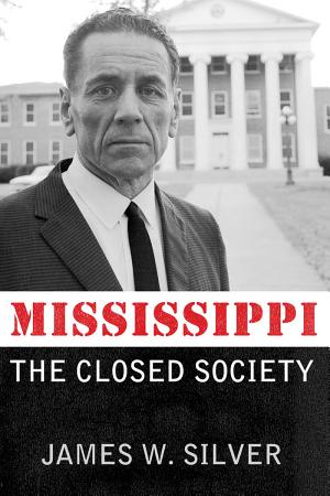 Mississippi: The Closed Society cover