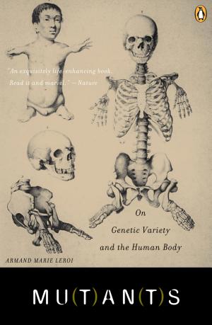 Mutants: On Genetic Variety and the Human Body cover