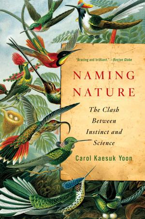 Naming Nature: The Clash Between Instinct and Science cover