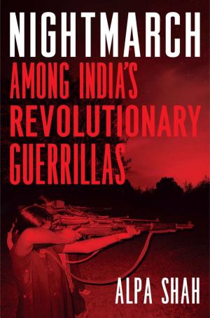 Nightmarch: Among India's Revolutionary Guerrillas cover