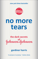 No More Tears: The Dark Secrets of Johnson & Johnson cover