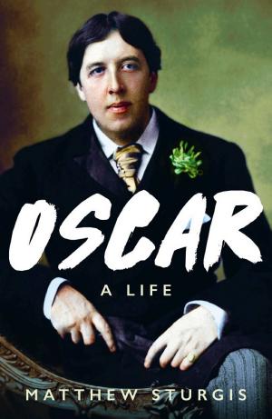 Oscar Wilde: A Life cover