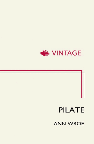 Pilate: The Biography of an Invented Man (about Pontius Pilate) cover